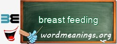 WordMeaning blackboard for breast feeding